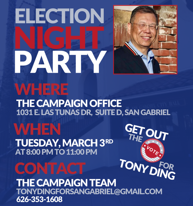 CouncilmanDing's tweet photo. TODAY, March 3, is ELECTION DAY! After the polls close, join the campaign to elect Tony Ding for San Gabriel City Council at 8:00 pm at the campaign office for an Election Victory Party! There will be food, drinks, and a ton of fun! Thanks for your support and GO VOTE! https://t.co/Qvl1QOkIbo
