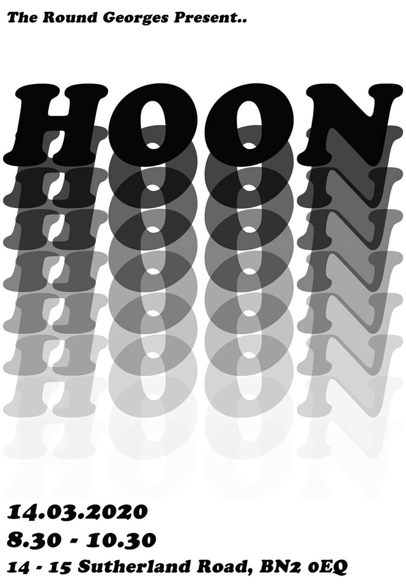 HOON is out and about. Round George's next Sunday. 14th March. Don't you even ghink of missing it!