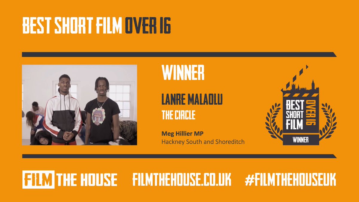 And finally we have Best Short Film over 16 - congratulations to <a href="/LanreMalaolu/">Lanre Malaolu</a> from <a href="/Meg_HillierMP/">Meg Hillier</a>’s constituency who wins for The Circle #FilmTheHouseUK
