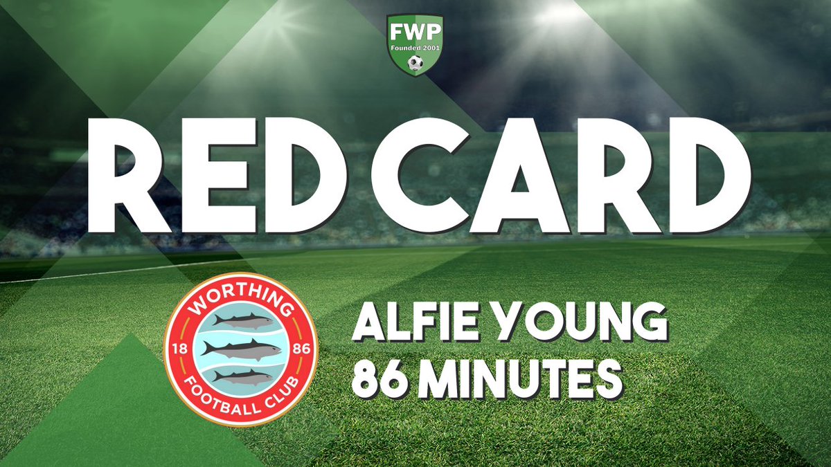 FWPWorthing's tweet photo. SENT OFF: Alfie Young - @FWPWorthing https://t.co/ukmr6RJXUN https://t.co/t6OOtBTYJx