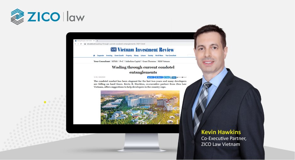In his latest article for <a href="/vironew/">virnews</a>, ZICO Law Vietnam’s Co-executive Partner Kevin Hawkins dives into the harrowing problems developers and investors of #condotels face and what the government can do to restore #investor confidence. Read it here: bit.ly/2wrBK3z