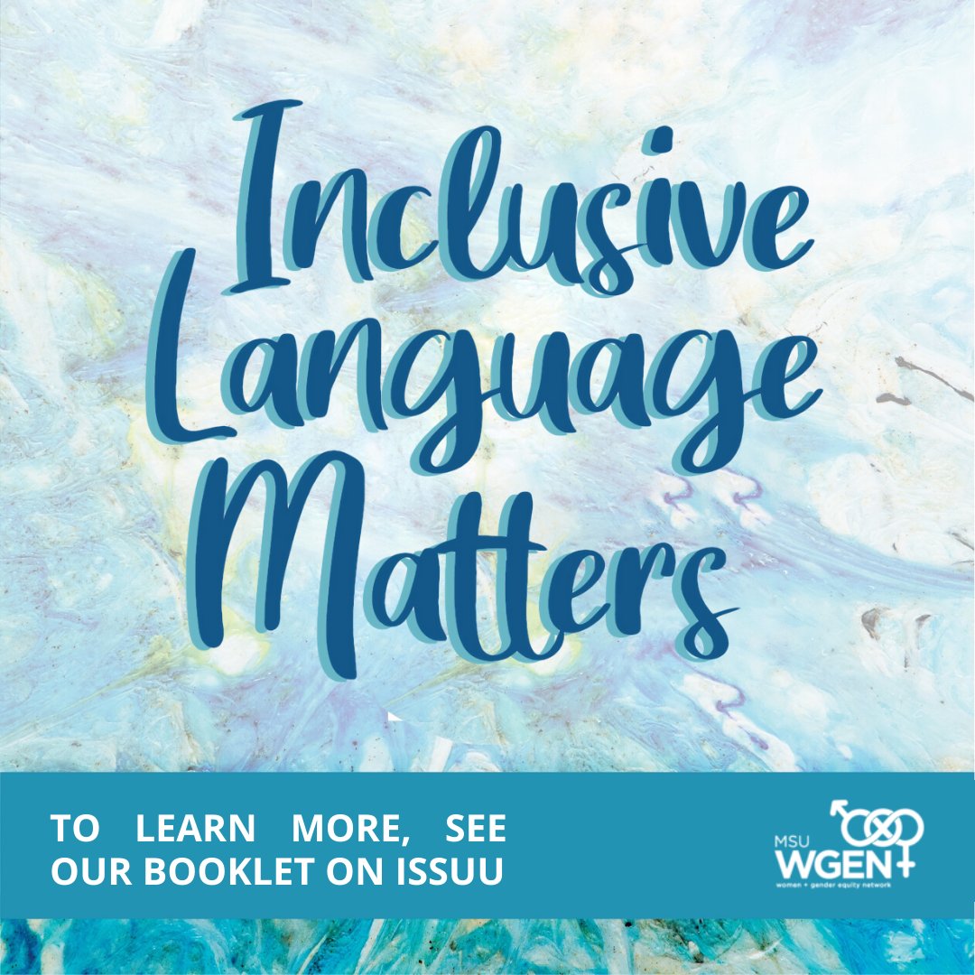 MSU_WGEN's tweet photo. Have you seen our inclusive language project yet? Check it out here ➡️ https://t.co/c5kCUaYlog https://t.co/sed9RPWpGJ