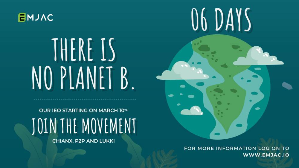 emjac_emj's tweet photo. There is no Planet B.
Our IEO starting on March 10th
Join Our Movement on ChianX, Lukki &amp; P2PB2B Exchange

#06DAYSTOGO
#EMJAC #IEO https://t.co/tdQae85gZM