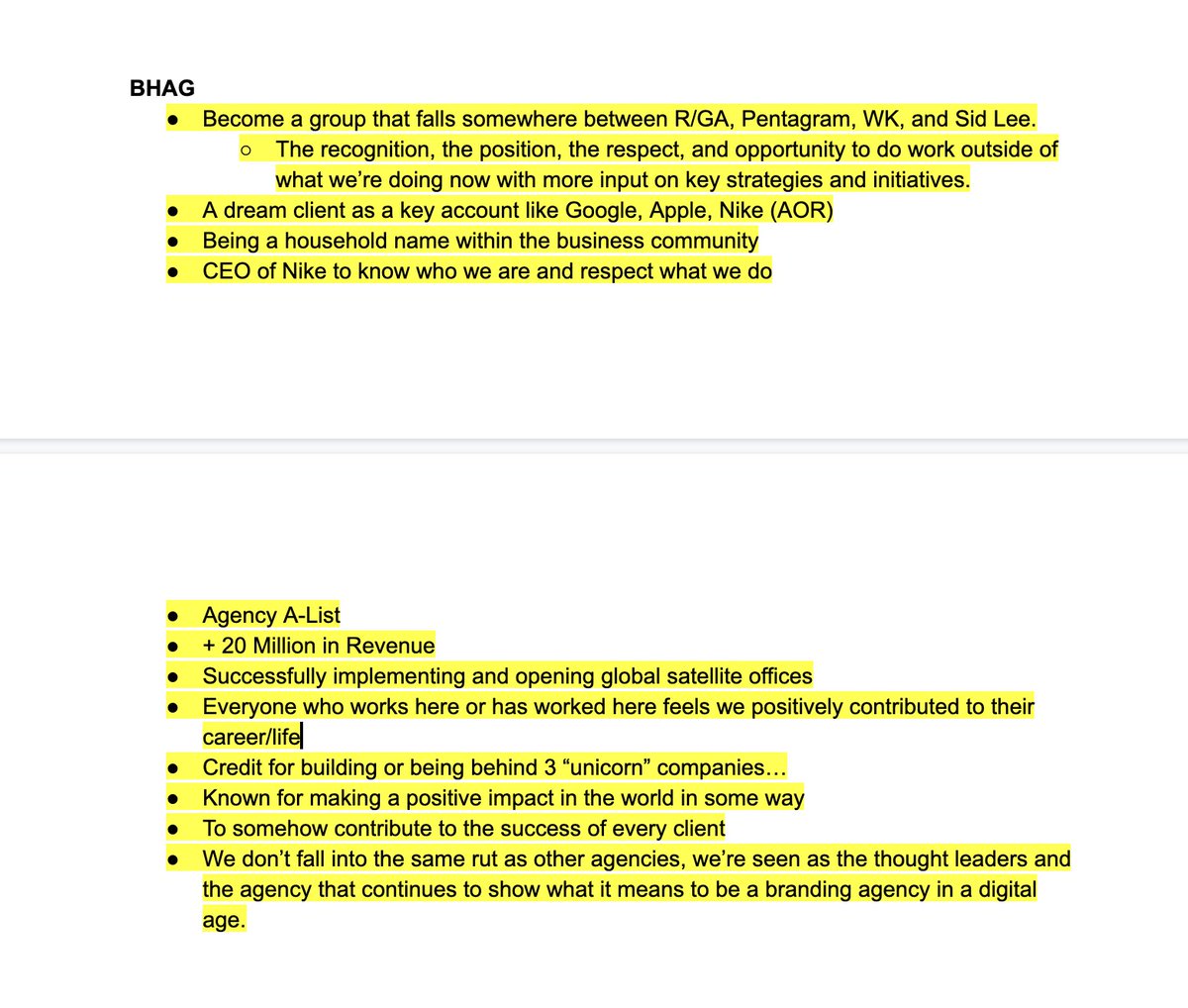 4 years ago our leadership team spent 2 days in Palm Springs brainstorming where we wanted to take BASIC®. 

We set some BHAG (Big Hairy Audacious Goals) and made a commitment to chase them. We've made some  progress ;)

Here's a screen shot from the notes we captured.