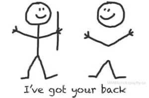 Don’t forget to wear your “I’ve got your back” shirt tomorrow!
