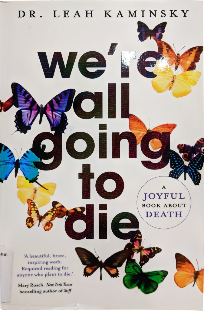 VendingLibrary's tweet photo. @TupajAnabella based on your tweets, I think you might like "We’re all going to die" by Dr. Leah Kaminsky. Press 23 on keypad. More: https://t.co/Pgdn2hoRjn https://t.co/EfPmYxZ8tM
