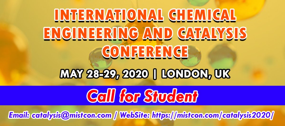 catalysis2020's tweet photo. #Catalysis2020 is invites you to the International Chemical Engineering and Catalysis  Conference to be held from May 28-29, 2020 at London, UK.Allow me the pleasure of welcoming you and a few of your fellow associates/Students.
join at: https://t.co/YRxREApG8R https://t.co/a66QWi8aOZ