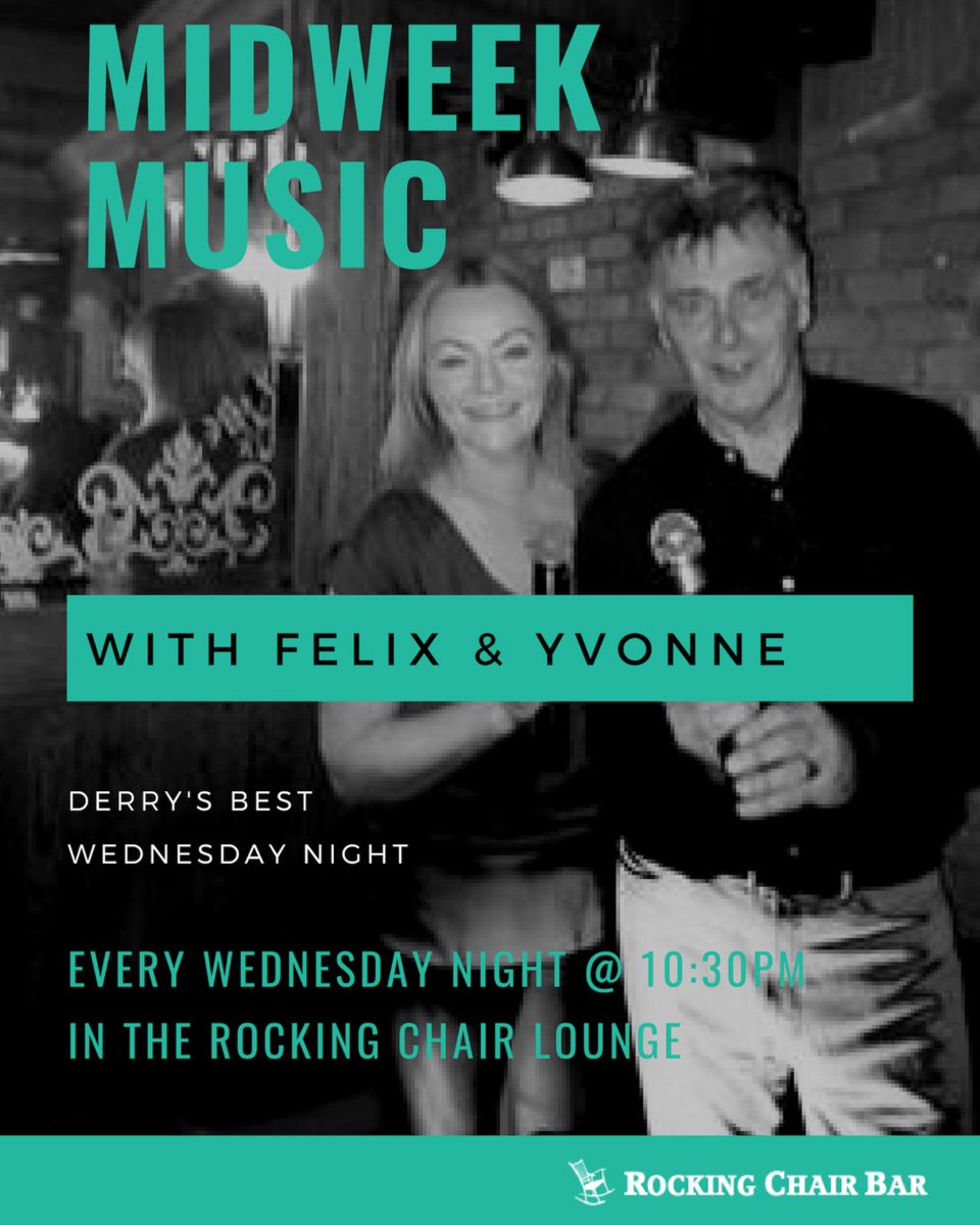 Midweek Music with FELIX &amp; YVONNE in The Rocking Chair Lounge. From 10:30pm Wednesday 4th March. #livemusic #derry #wednesday