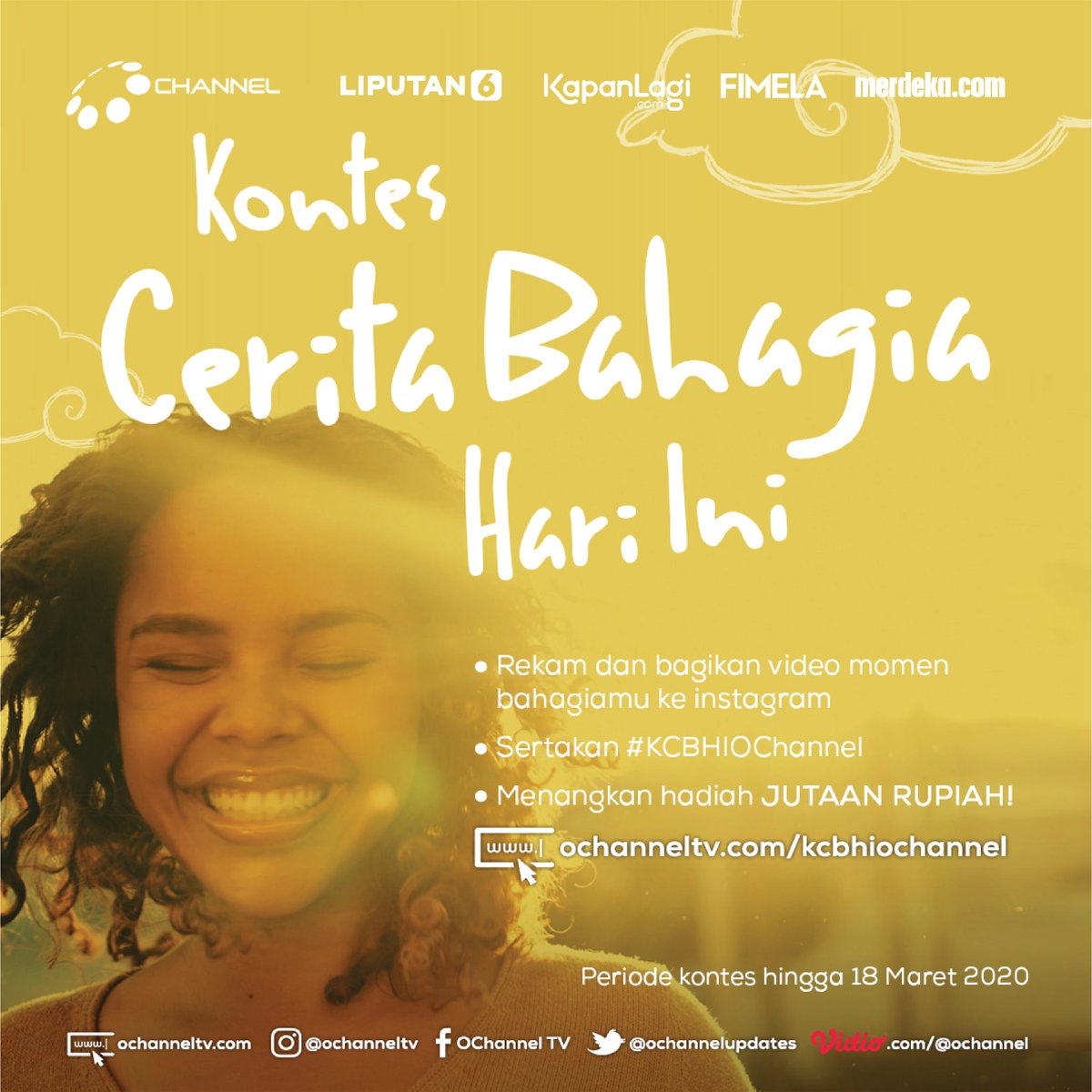 KapanLagicom's tweet photo. Bagikan momen bahagiamu dalam video berdurasi maksimal 1 menit dan menangkan hadiah uang tunai JUTAAN RUPIAH!
Periode kontes hingga 18 Maret 2020
Klik halaman "Contest" di website @ochannelupdates untuk info lebih lanjut
Let's Spread Happiness.
#KCBHIOChannel https://t.co/Q3uoNjIS64