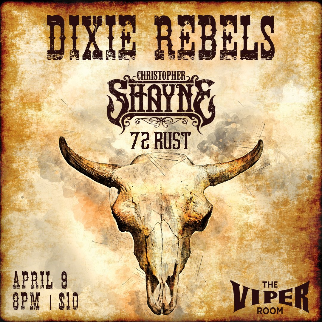 theVIPERroom's tweet photo. 💥#TheDixieRebels take over the Viper Rom on April 9 with special guests 72 Rust &amp; @ChristopherShayneMusic!
Tickets on sale NOW! 
🎟 Tickets: https://t.co/0hkZXUYJ81
.
#TheViperRoom #ViperAF #Hollywood #SunsetStrip#WestHollywood #LiveMusic https://t.co/8E8UiCnGbg