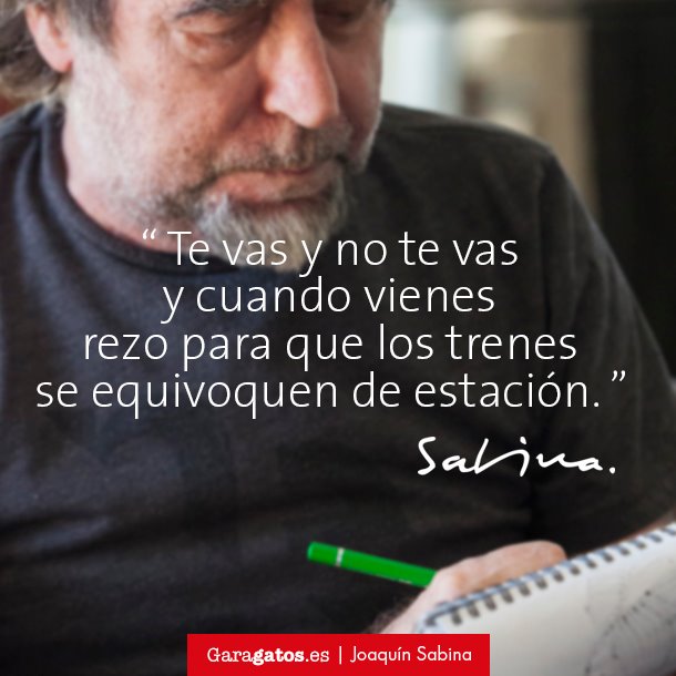 "Yo no me cuelgo más que la medalla, de no saber contar menos contigo" #Garagatos #Citas #Canción #Sabina #Amargura
