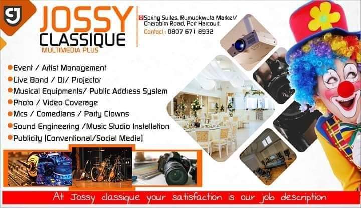 Do you have any occasion/ceremony and desires a quality public address system, photography and video coverage?
JOSSY CLASSIQUE is here to handle all of that.
Please see flyer for more information.
Or call: 08076718932
#ProwodicGlobalServices