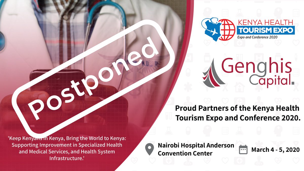 genghiscapital's tweet photo. Postponement of the @healthtourismKE https://t.co/V0RjMbcLSr