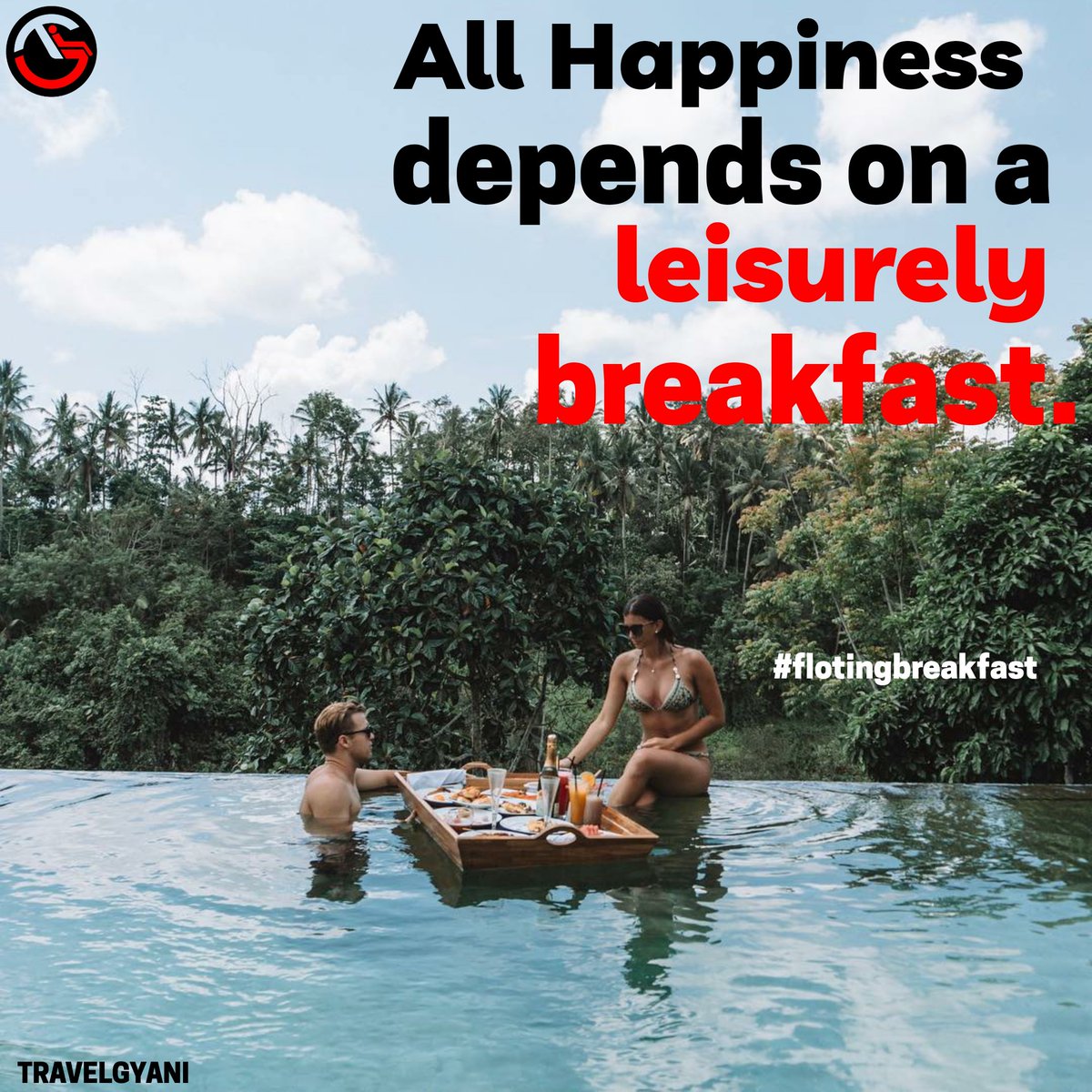 TravelGyani77's tweet photo. All Happiness depends on a leisurely Breakfast.
#flotingbreakfast
#travelgyanibali
Travel with Love
#floting #floatingbreakfast #balicouple #lovepoint #lovebali #travelbali #breakfast #poolbreakfast #tg #floatingbreakfastbali #travelgyanibali #tgspecial #happiness https://t.co/FHiYSNnf0c
