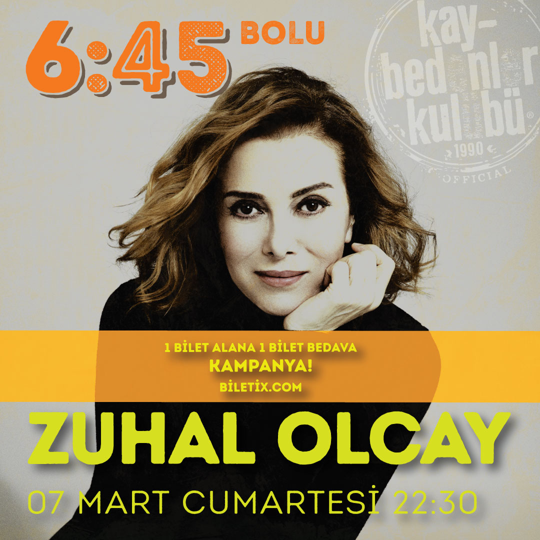 ZUHAL OLCAY, 07 MART Cumartesi 22.30 için KAMPANYA başladı. BİLETİX'den 1 bilet alana 1 bilet bedava!⁠ ⁠
⁠
⁠
* SADECE BILETİX' den satın alınan biletler için geçerlidir. Fırsatı kaçırmayın! soo.nr/M9Fr sayfasını ziyaret edin!⁠

Biletix: soo.nr/6UHv