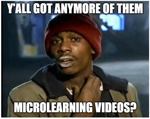 Clients after they get a taste of ...The Micro

#microlearning #training #instructionaldesign