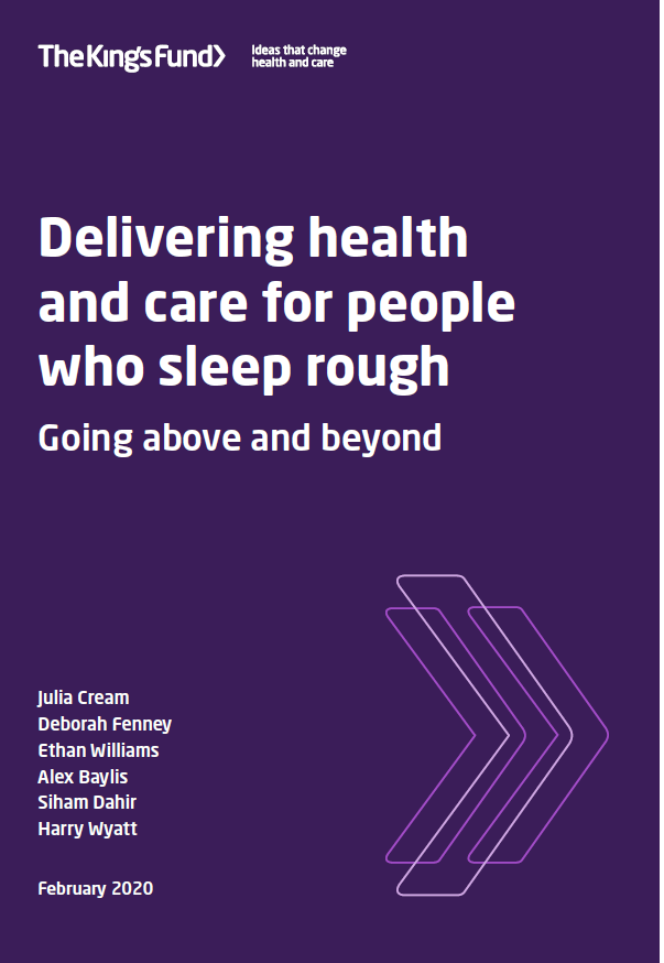 HAVE YOU SEEN The King’s Fund report - Health and care for people sleeping
rough?  kingsfund.org.uk/publications/d…  <a href="/TheKingsFund/">The King's Fund</a>