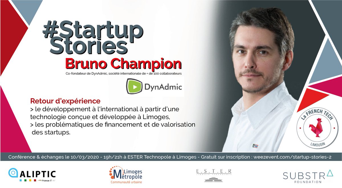 // #StartupStories // 🚨 J-6 avant les #StartupStories #2 avec Bruno Champion, Co-fondateur de DynAdmic

🎟️ Gratuit, inscription obligatoire : weezevent.com/startup-storie…
📍 Rdv mardi 10/03 à 19h à ESTER Technopole à #Limoges
⏰ Dépêchez-vous il ne reste plus beaucoup de places !