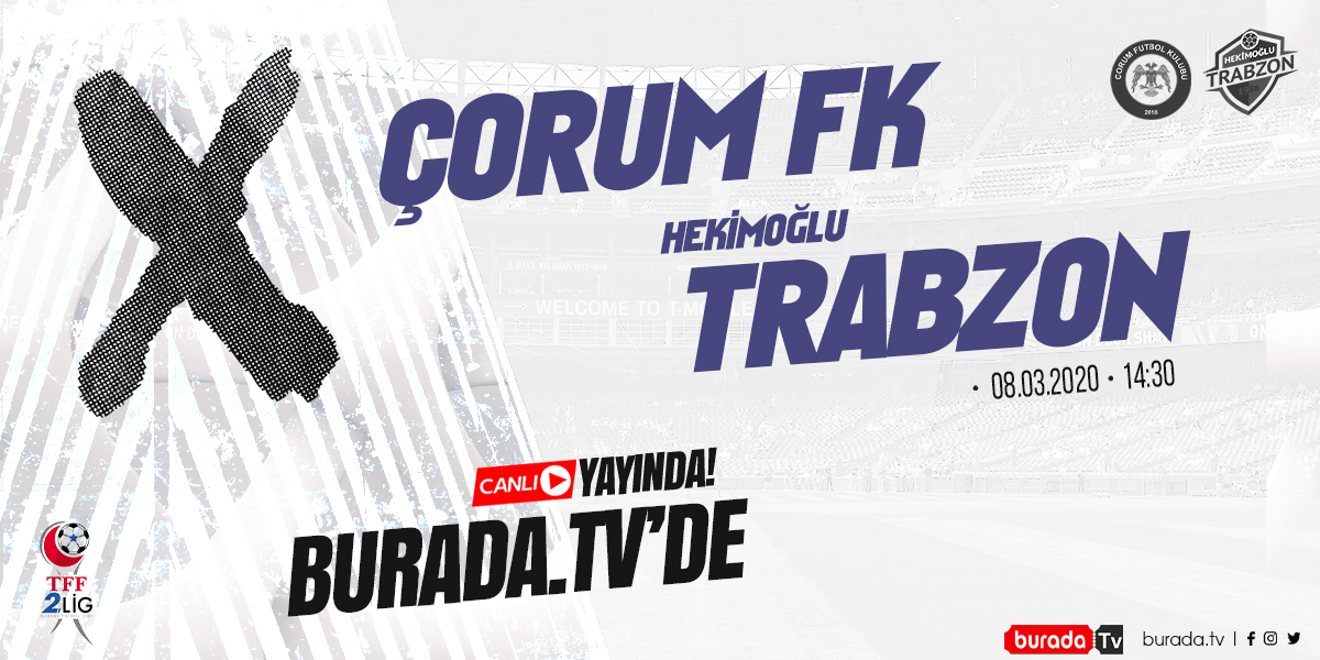 CANLI YAYIN BİLGİSİ , Çorum FK -  Hekimoğlu Trabzon maçı ücretsiz &amp; şifresiz ,sadece burada.tv'de