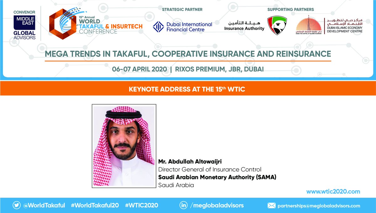 Don’t Miss an Exclusive Keynote by Mr. Abdullah Altowaijri from <a href="/SAMA_GOV/">SAMA | البنك المركزي السعودي</a> at the <a href="/WorldTakaful/">WTIC 2020</a> discussing about the growth of insurance sector under Saudi Vision 2030; opportunities &amp; challenges in Saudi Arabian Insurance Market; REGISTER NOW: bit.ly/2RTtqCb; #WTIC2020