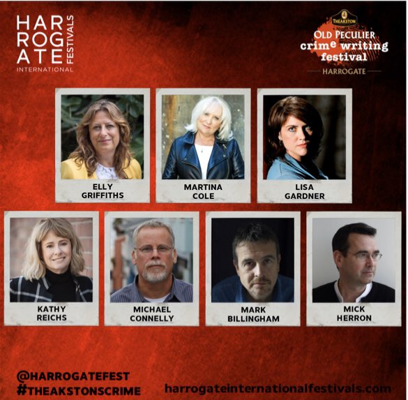 Today’s news🗣 #Harrogate2020 #HIF2020 #TheakstonsCrime 🔪🩸
Authors confirmed
@MartinaCole Fri 24/7 
 @ellygriffiths - Fri 24/7 @LisaGardnerBks Fri 24/7
@KathyReichs Sat 25/7 @MarkBillingham Sat 25/7 
@Connellybooks Sat 25/7 
#MickHerron Sun 26/7 
Programming Chair @Beathhigh