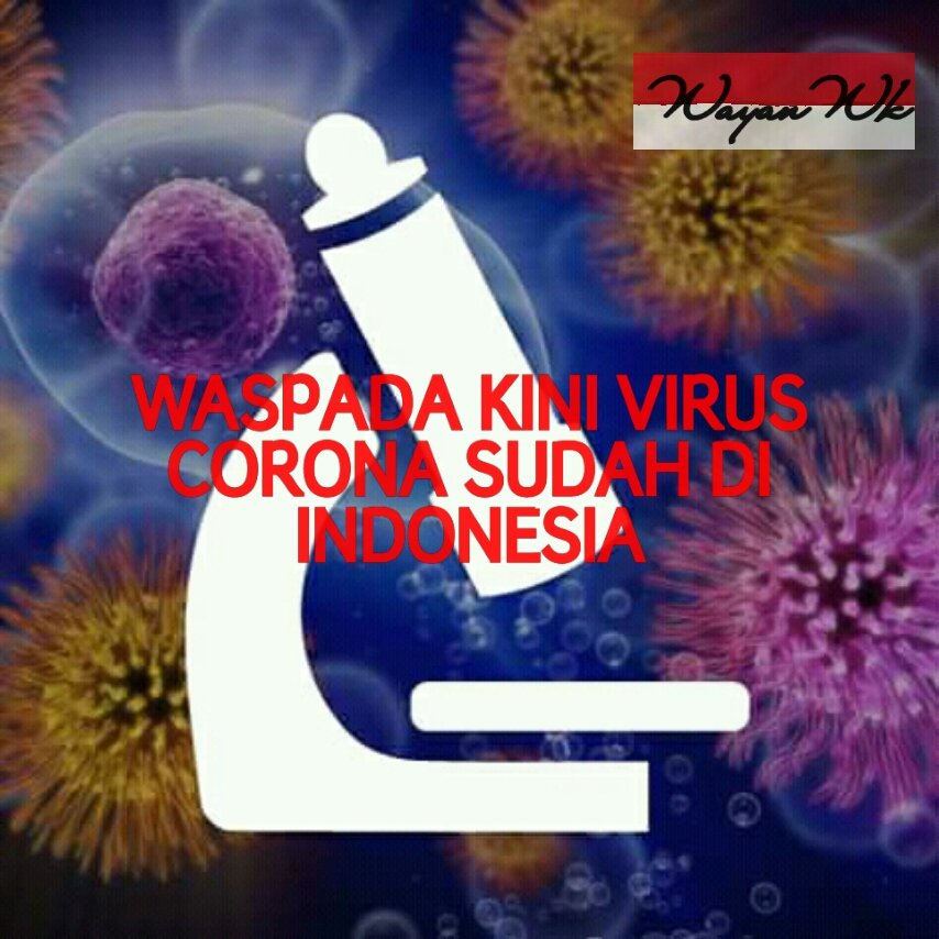 WayanWk3's tweet photo. #VirusCoronaDiIndonesia 😱😷 https://t.co/t8svotA4OI