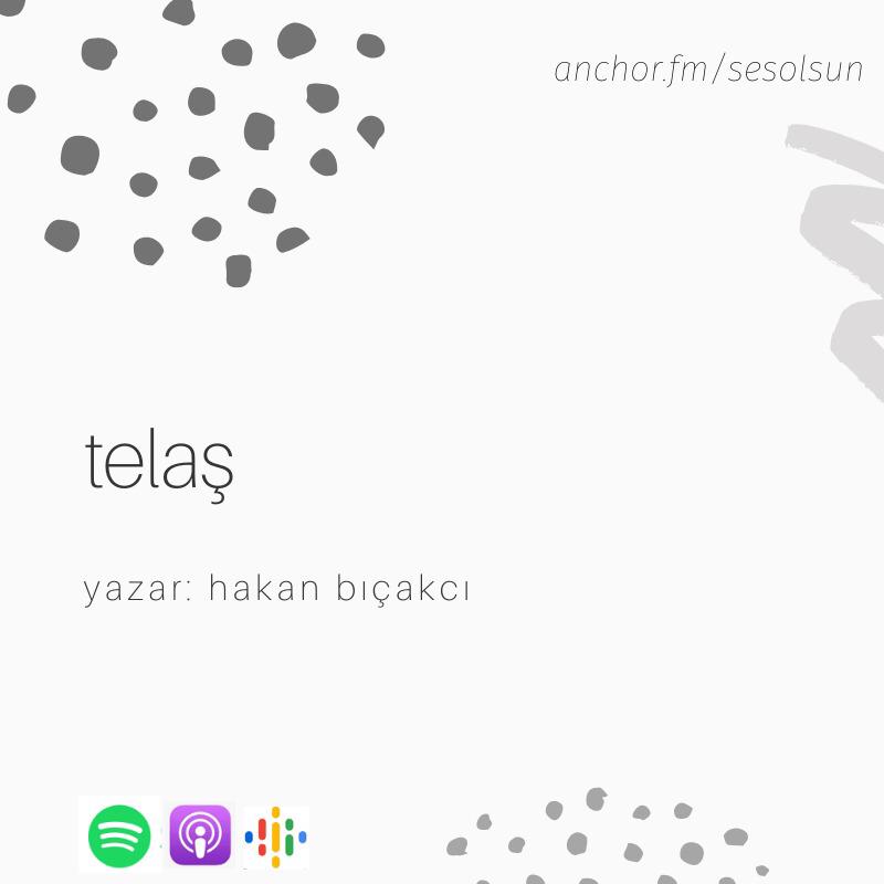 Hakan Bıçakcı'nın Telaş isimli öyküsü Ses Olsun'da. 
Kaydı, anchor.fm/sesolsun ve tüm podcast hesaplarımızdan dinleyebilirsiniz.

Bıçakcı, gündelik hayatımızdaki telaşlı anları, telaş edilen bir başka an üzerinden hatırlatıyor bizlere.

#hakanbıçakcı #iletişimyayınları