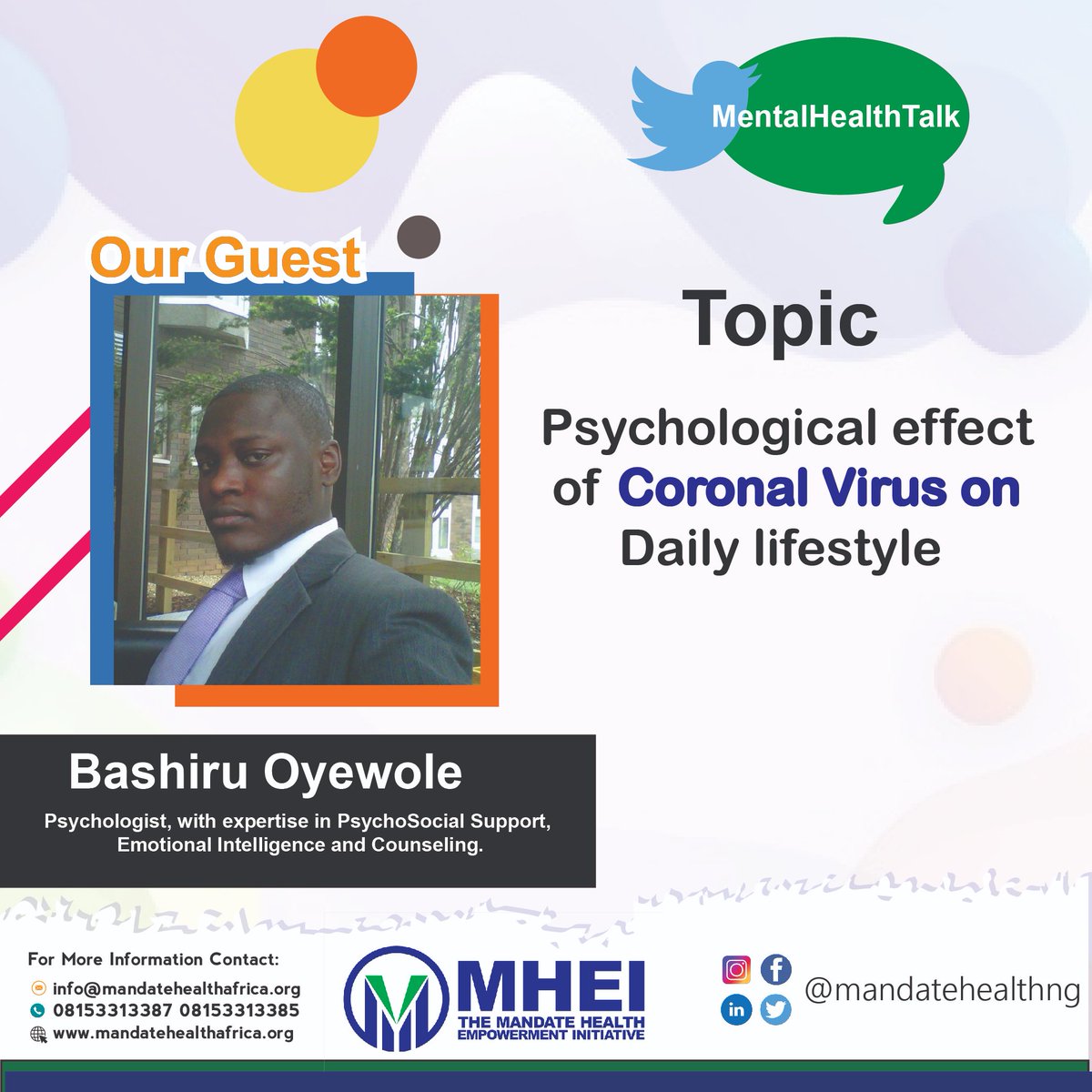 MandateHealthNG's tweet photo. Join us today on our #MentalHealthTalk by 2:00pm where our guests Mr Bashiru Oyewole @BashiruOyewole, a Psychologist Will be discussing on the "Psychological effects of #CoronalVirus on Daily #lifestyle"
#mentalhealth
#MentalHealthAwareness
#WednesdayMotivation
@zion_ameh https://t.co/RzcRa0n2Jn