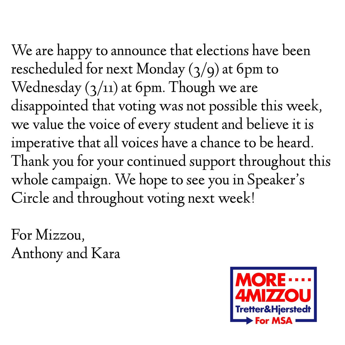 Thank you for bearing with us through the technical difficulties! Come see us in Speaker’s Circle this week and vote Tretter/Hjerstedt next week Monday (3/9) - Wednesday (3/11)! Together we’ll do #MoreForMizzou