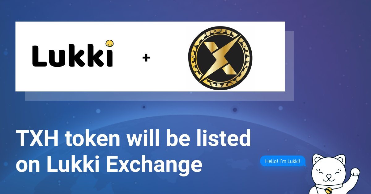 TradeX token will be listed on Lukki!

TXH token will become available for trading on Lukki in BTC pair
TradeX Token takes away the fear of your data being stolen, your identity being sold or your credit card being charged without your authorization.

📌tradextoken.com