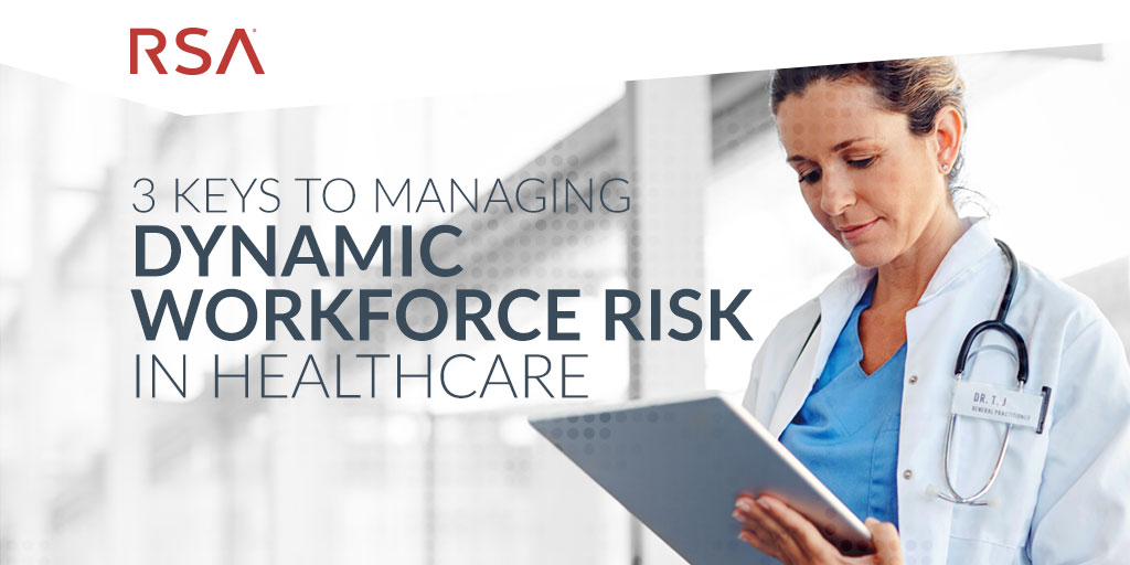 RSAsecurity's tweet photo. Dynamic #WorkforceRisk: 1 massive problem for #healthcare providers, 3 keys to start managing it, courtesy of RSA. See more: https://t.co/D68jk7Gw1k https://t.co/OfVfoRhj7v
