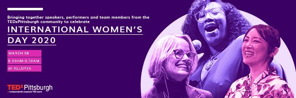 Celebrate an early #InternationalWomensDay2020 with <a href="/TEDxPittsburgh/">TEDxPittsburgh</a> on Friday at <a href="/alloy26/">Alloy 26</a>. RSVP at: showclix.com/event/internat…