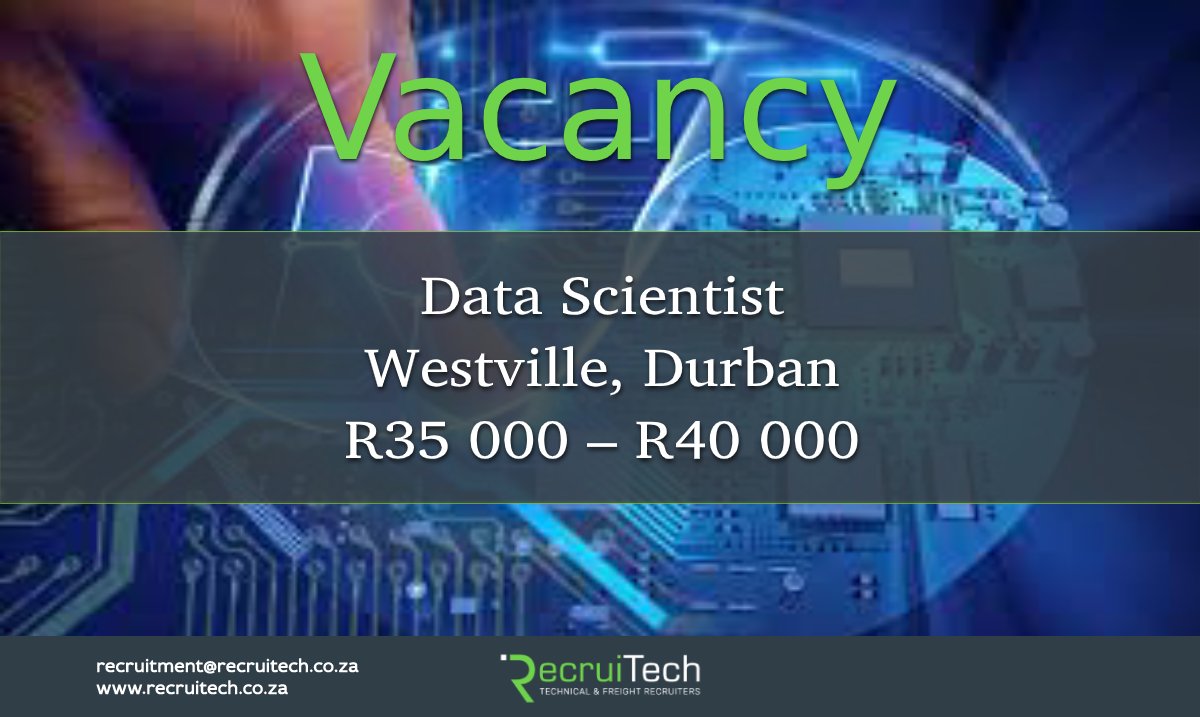 RecruiTech_SA's tweet photo. #RecruiTechJobs Data Scientist. WESTVILLE, KZN. R35 000 - R40 000. Apply online: https://t.co/Fm0e68Uj5Y or send your CV to: recruitment@recruitech.co.za. #JobSeekersSA https://t.co/nMLhwJ87Vl