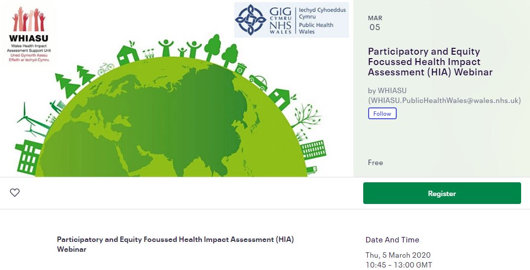 5March2020 - Participatory and Equity Focussed #HealthImpactAssessment #HIA Webinar by Wales Health Impact Assessment Support Unit (WHIASU) for #reducinginequalities and promoting health equity, to achieve #HealthinAllPolicies #planning 

eventbrite.co.uk/e/participator…