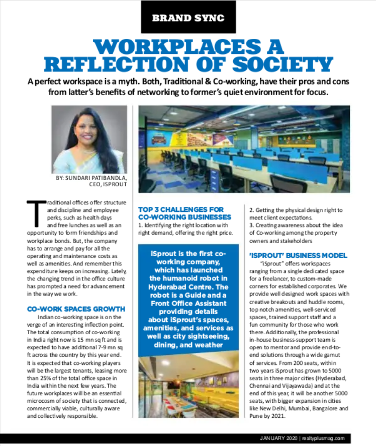 isproutbc's tweet image. Another feather in our cap, we were featured in #RealtyPlusMagazine. Read the complete article at the link below.
bit.ly/2TmY3Ax
Join our ever-growing community.

To schedule a visit or to book your space,
Mail: info@isprout.in
Call: 040-68150000, (+91) 8464999940/20