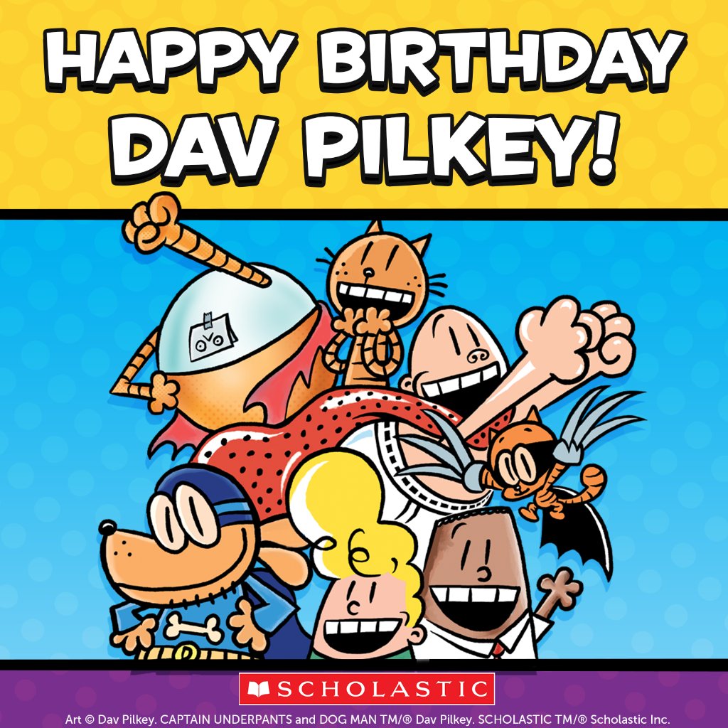 Happy birthday to author and illustrator, Dav Pilkey!     
