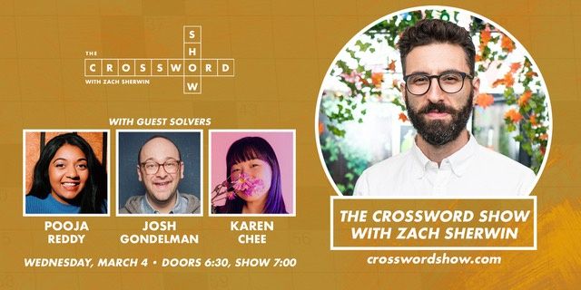 TONIGHT | 6:30PM - The Crossword Show with <a href="/zachsherwin/">Zach Sherwin</a>

Watch the panel of excellent comedians @karencheee, <a href="/joshgondelman/">Josh Gondelman</a> &amp; <a href="/areyoureddy/">Pooja Reddy</a> solve a crossword puzzle, and weird digressions about the answers! All you have to do is drink! 

🎟️: buff.ly/37J4S3i