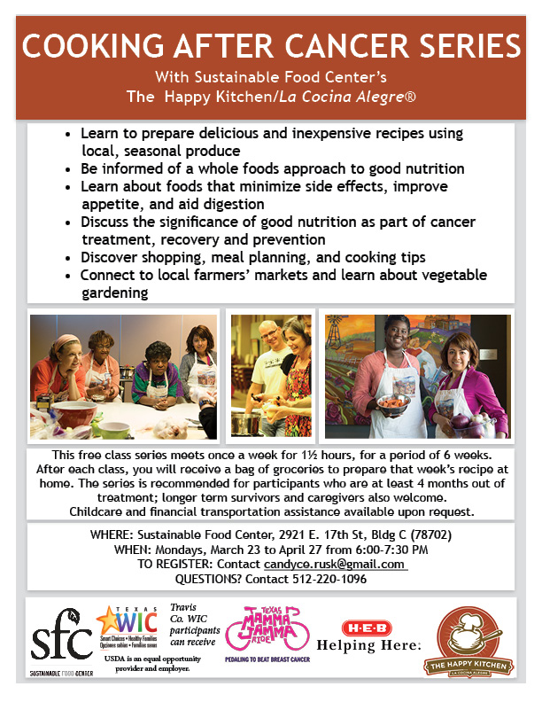 BCRCofTexas's tweet image. The next FREE Cooking After Cancer series from Sustainable Food Center The Happy Kitchen will meet on Mondays from March 23 to April 27 from 6:00-7:30 PM at Sustainable Food Center (2921 E. 17th Street, Building C; near the intersection of MLK and Airport Blvd).