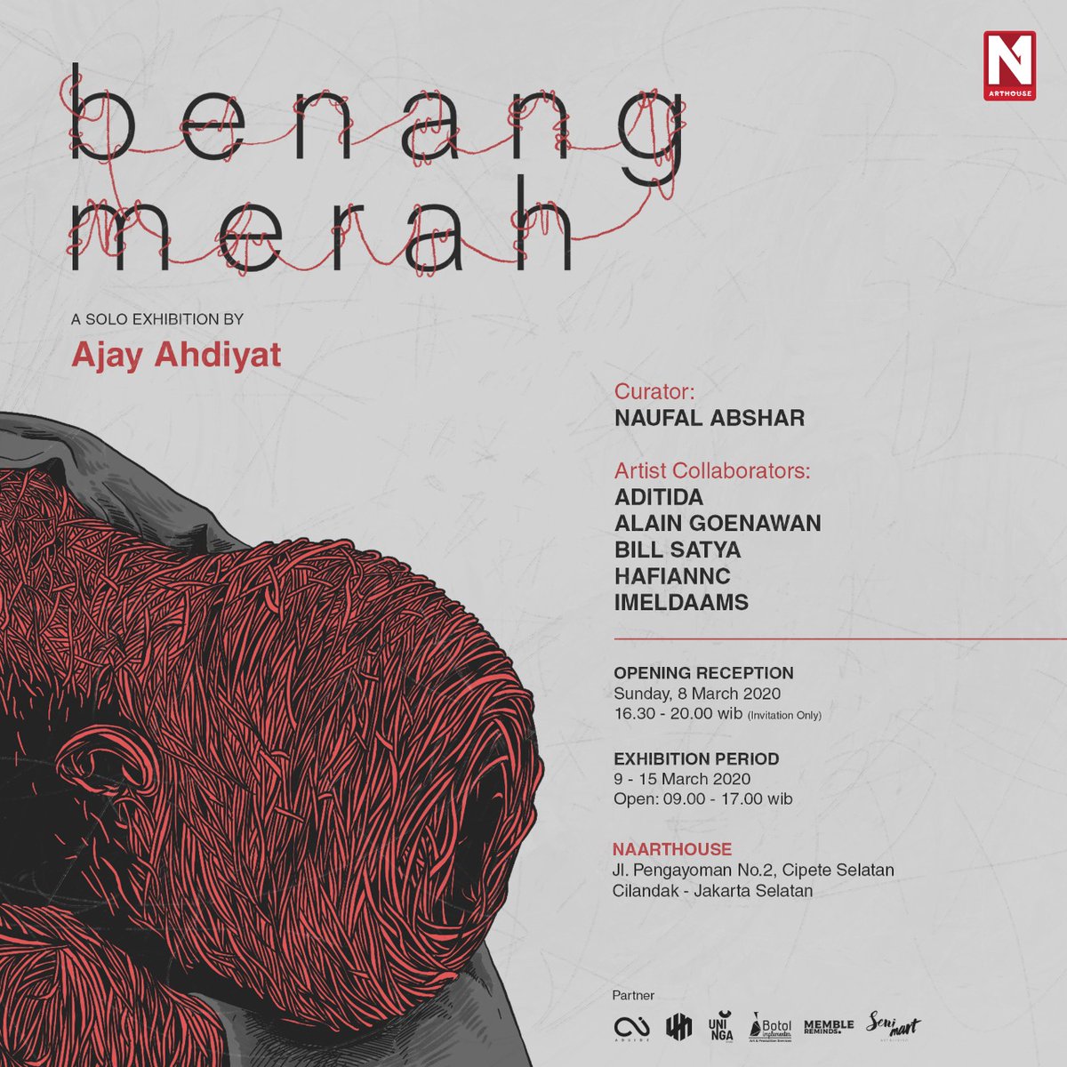 AjayAhdiyat's tweet photo. Hello! You're invited to "BENANG MERAH", a Solo Exhibition by Ajay Ahdiyat
Curator: Naufal Abshar
Opening: Sunday, 8 March 2020
16.30 - 20.00 wib
Exhibition Period: 9 - 15 March 2020
NA Arthouse
Jl. Pengayoman No. 2, Cipete Selatan, Cilandak, Jakarta Selatan
#BenangMerah https://t.co/PWlxVCgzjH