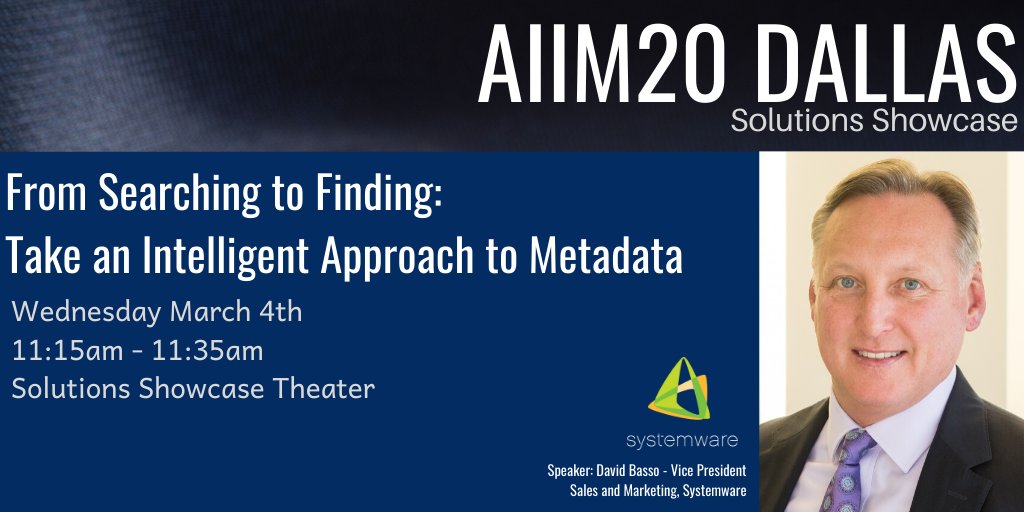 Systemware's tweet photo. Hello #AIIM20! We invite you to stop by &amp; join the convo at our solutions session this morning - "From Searching to Finding: take an intelligent approach to #metadata." Come see us at 11:15 in the Solutions Showcase Theater. #ContentCloud #ContentServices #ECS #ECM #IIM @AIIMIntl https://t.co/DyBFJ6IBmd