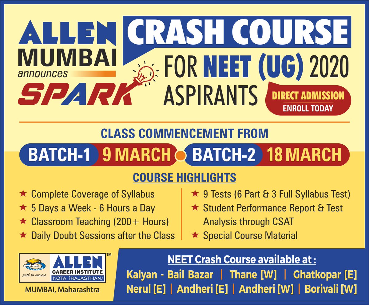 ALLENMaharashtr's tweet photo. 🔔 #ALLENMumbai announces 🎯 SPARK Crash Course for NEET-UG 2020 by Experienced Faculties.
Class commencement from
✔ Batch-1 : 9th March &amp;
✔ Batch-2: 18th March
👉 Direct Admission : Enroll Today
#KotaCoaching #NEET #NEETUG #SparkCourse #NEETUG2020 https://t.co/Asp3085diH