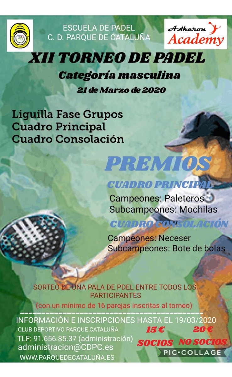 XII TORNEO MASCULINO DE PADEL - 21. MARZO. 2020
LIGUILLA FASE DE GRUPOS. CUADRO PRINCIPAL Y DE CONSOLACIÓN.
SORTEO DE UNA PALA ENTRE LOS PARTICIPANTES.