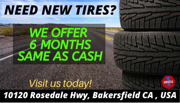 NEED NEW TIRES? WE OFFER 6 MONTHS SAME AS CASH !!! VISIT us today at 10120 Rosedale Hwy, Bakersfield CA , USA. 
#OneStopAutoCare&amp;Smog #HighQualityServices #OilChange #Auto #Repair #Tires #Cars #Carlovers