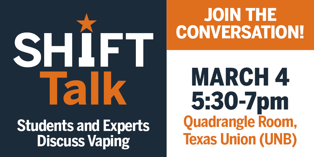 UTexasStudents's tweet photo. Join a student-led conversation TONIGHT with experts on vaping and e-cigarette use. Free food provided. #SHIFTTalk https://t.co/RbImszULln