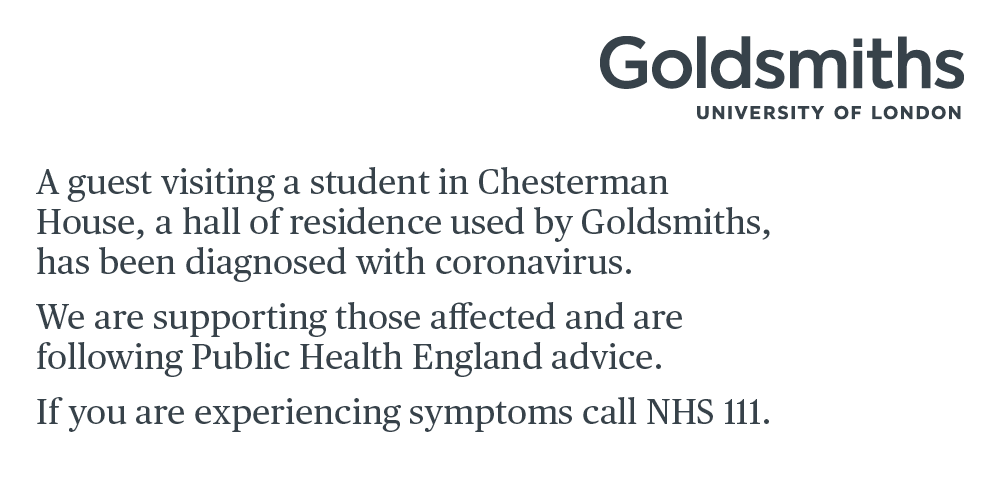 GoldsmithsUoL's tweet photo. A guest in a hall of residence used by Goldsmiths has been diagnosed with coronavirus.

For our full statement, advice and information: https://t.co/x8izHVn3WT https://t.co/ebyIuPr7j7