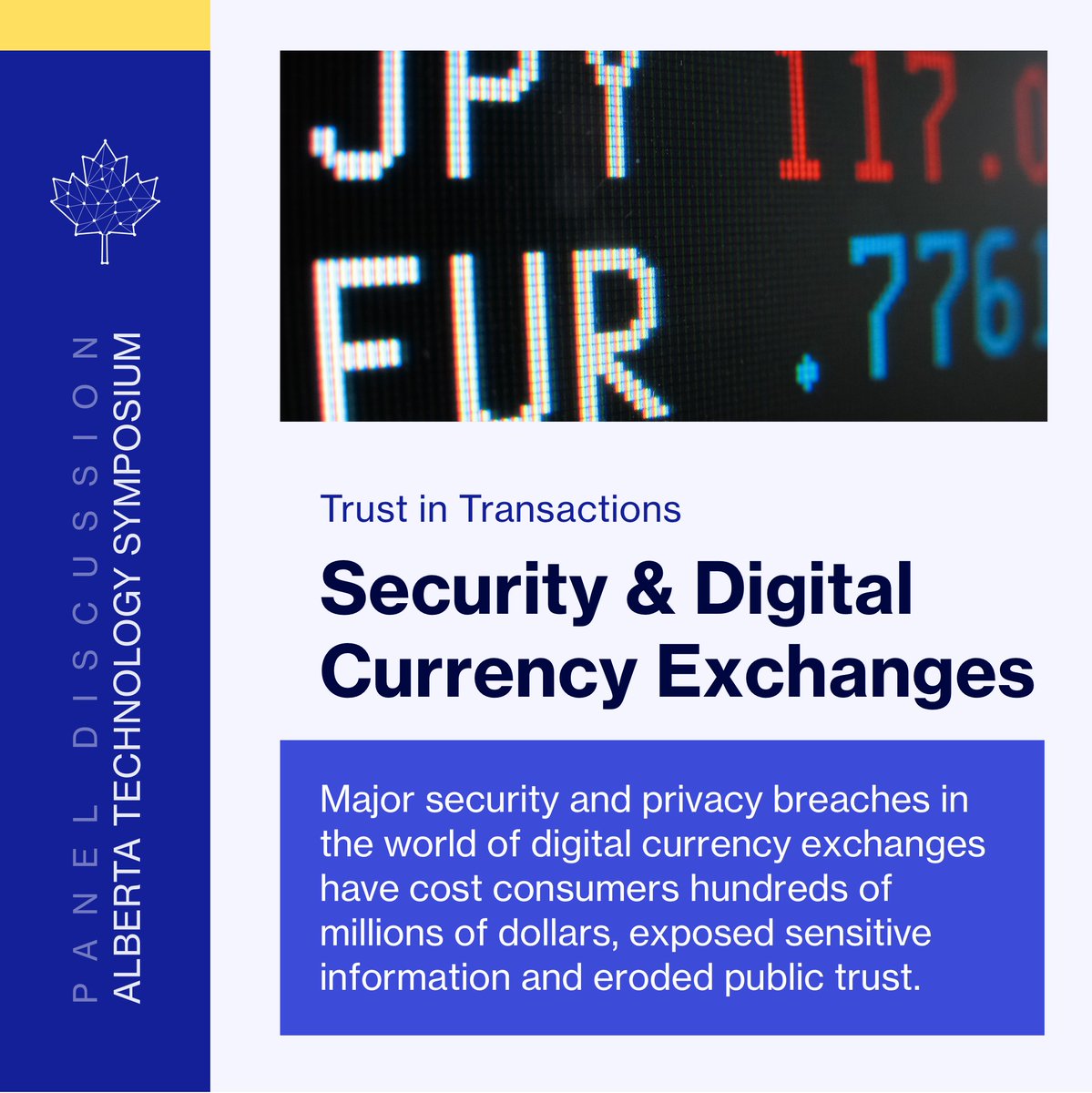 Bitcoin_CBC's tweet photo. Alberta Technology Symposium Apr.15,16 Edmonton, AB #blockchainAB #AlbertaIoT #PutAlbertaFirst
Panel Discussion Trust in Transactions: Security & Digital Currency Exchanges
Please click on the link below for more information or to purchase tickets
https://t.co/1FJU5r7RLL https://t.co/5GiML3glDr