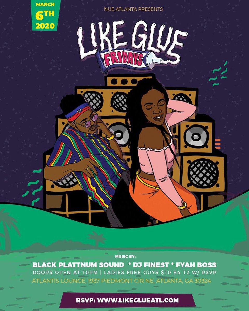 blackplattnum's tweet photo. It’s all energy at #likeglueatl this Friday
@blackplattnumsnd x @realfyahboss x @dj_finest on the 1s and 3s🔥🔥🔥
RSVP: https://t.co/g3mTUJrLLb
Your weekend starts here at ATLs fav international experience @Likeglueatl 
#dancehall #reggae #soca #afrobeats #hiphop #likeglueatl https://t.co/OSk9iEVPWs