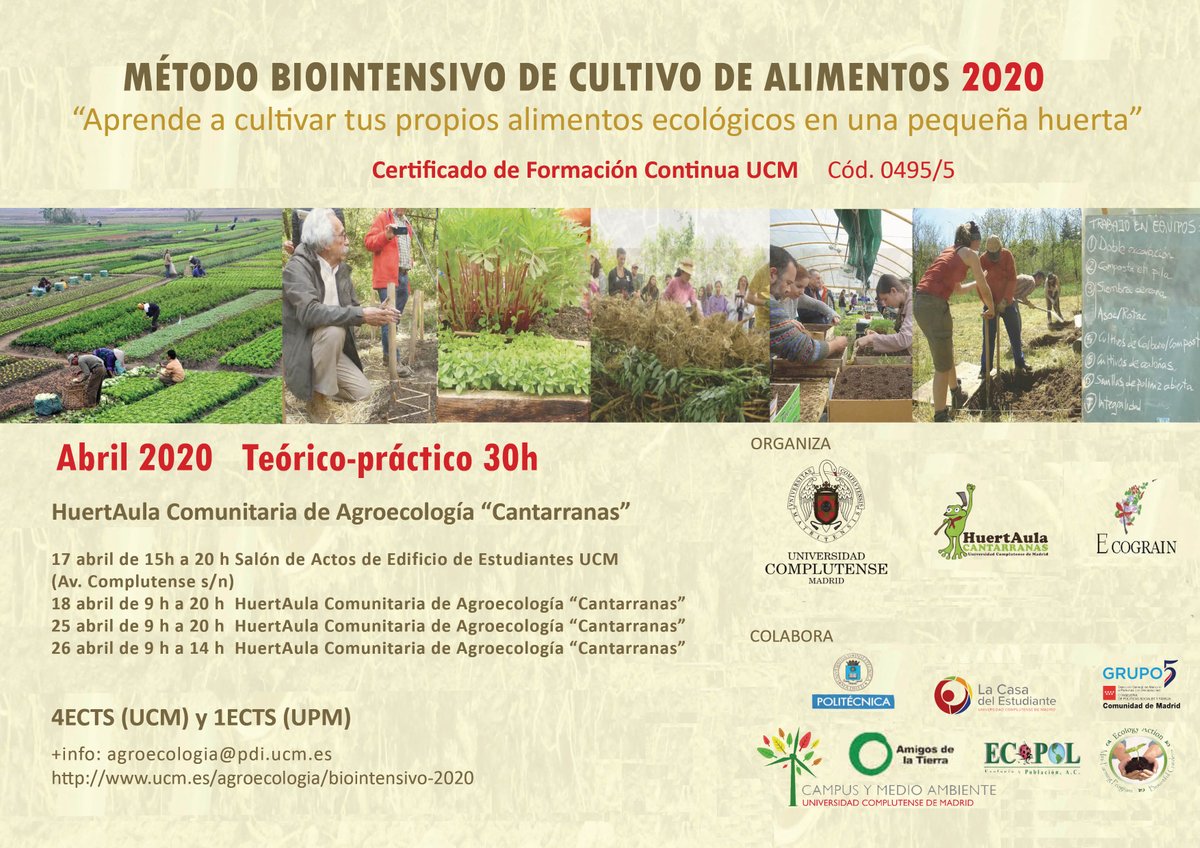 ABRIL 2020: V Edición Método #Biointensivo Cultivo de alimentos  <a href="/unicomplutense/">Complutense</a> <a href="/FormacionUCM/">Formación UCM</a> <a href="/HuertAulaUCM/">Cantarranas UCM</a> Aprende a cultivar tus propios alimentos en una pequeña huerta. + info en  ucm.es/agroecologia/b…