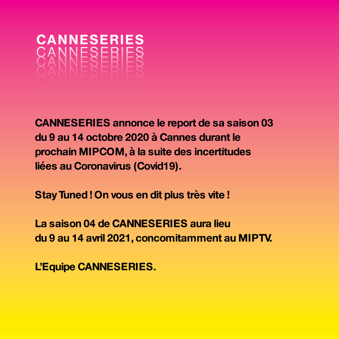 CANNESERIES's tweet photo. [NEWS] 📅 CANNESERIES ANNONCE LES NOUVELLES DATES DE LA SAISON 03 ⤵️ https://t.co/YNNAgPLYET