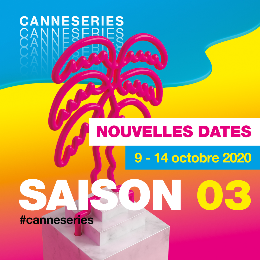CANNESERIES's tweet photo. [NEWS] 📅 CANNESERIES ANNONCE LES NOUVELLES DATES DE LA SAISON 03 ⤵️ https://t.co/YNNAgPLYET